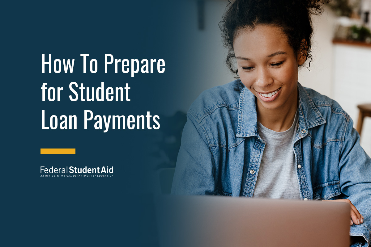 How To Prepare for Student Loan Payments