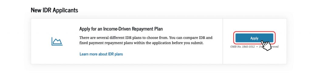 Select “Apply” to begin the online IDR application. You can compare IDR and fixed payment repayment plans within the application before you submit.