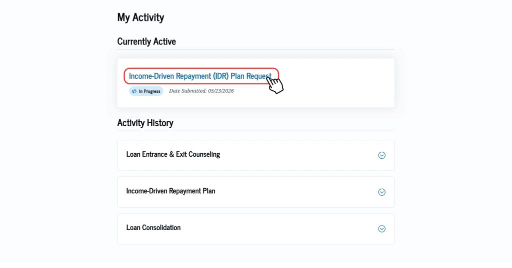Your “My Activity” page shows your currently active forms and requests, as well as your activity history, including loan entrance and exit counseling, income-driven repayment plan requests, and loan consolidation requests.
