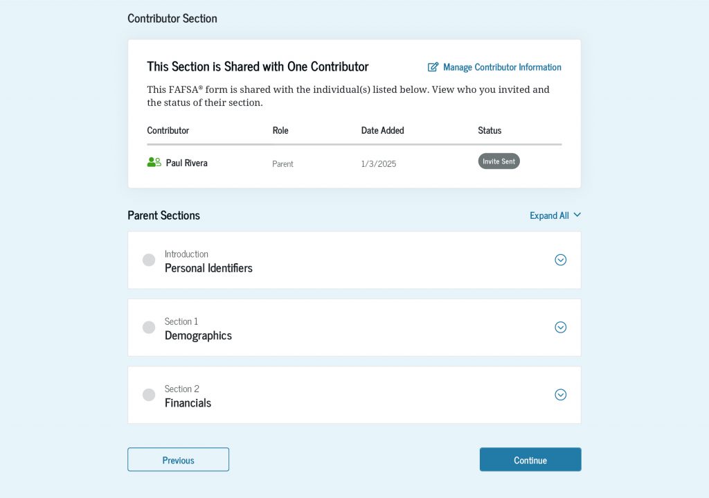 Screenshot continuation of the student review page. The contributor that the student invited to their form is listed for the student to review. An icon beside the contributor indicates that an invite has been sent. There’s a “Manage Contributor Information” hyperlink that can be used to update the contributors if needed. Below that, the parent sections of the FAFSA form are listed with a gray circle beside each section to indicate they are not completed yet.