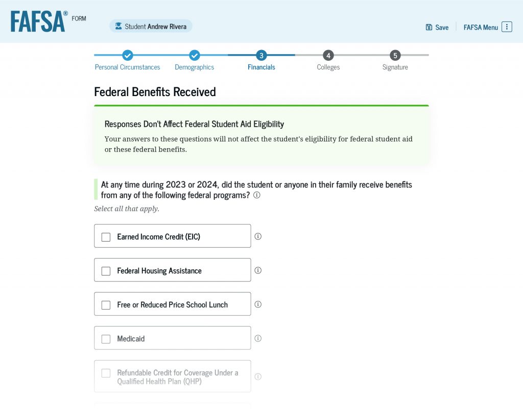 Screenshot continuation of the “Student Financials” section, which asks students to select all federal programs that they or a member of the family received benefits from. The screenshot shows some of federal programs that the student can select, including “Earned Income Credit (EIC),” “Federal Housing Assistance,” “Free or Reduced Price School Lunch,” “Medicaid,” and the “Refundable Credit for Coverage Under a Qualified Health Plan (QHP).”