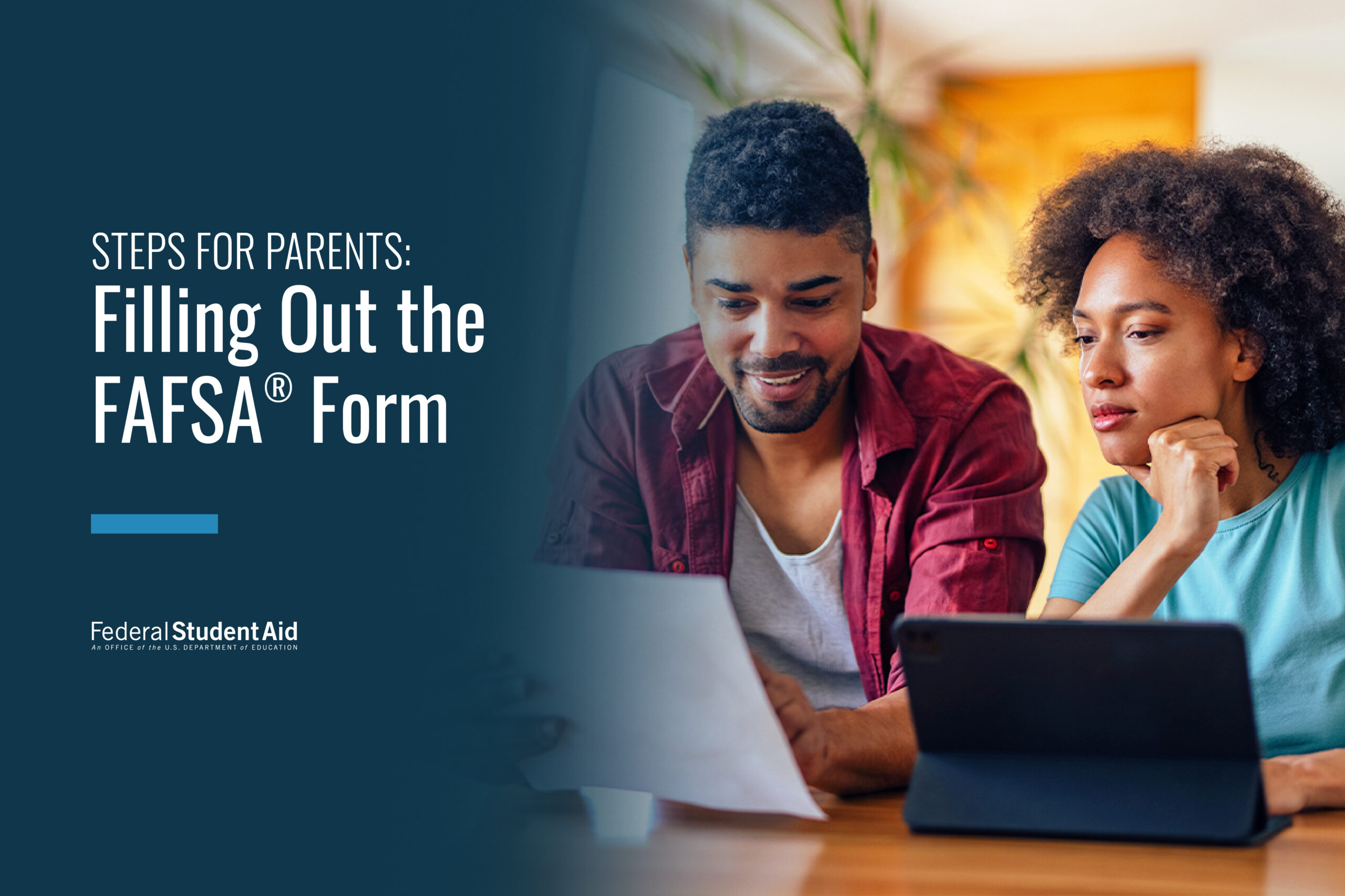 Steps for Parents: Filling Out the FAFSA® Form
