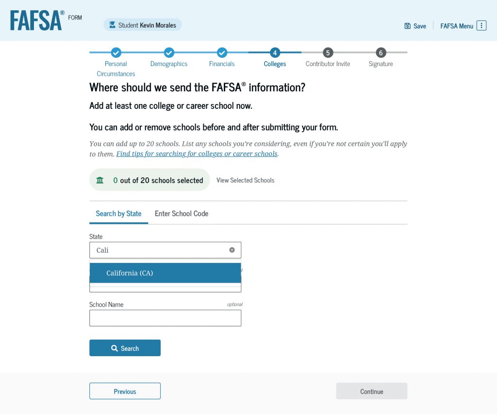 Screenshot of the “Select Colleges and Career Schools” section. Text boxes are provided to enter the state, city, and name of a school. If a school can’t be located when searching by school name or state, there is a tab to search by school code. At least one college or career school must be added.