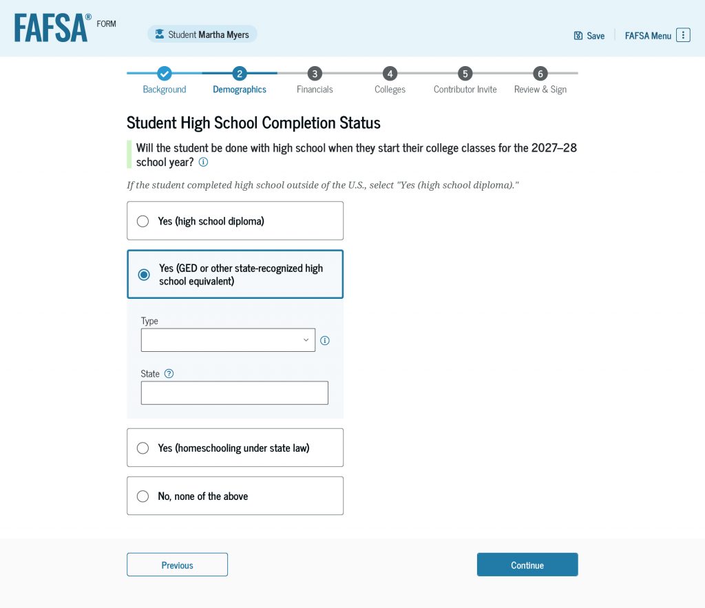 Screenshot of the “Student High School Completion Status” page, which asks students to select their high school completion status for the 2027–28 school year. The student selected “Yes (GED or other state-recognized high school equivalent)” and will now need to select the type and the issuing state. 