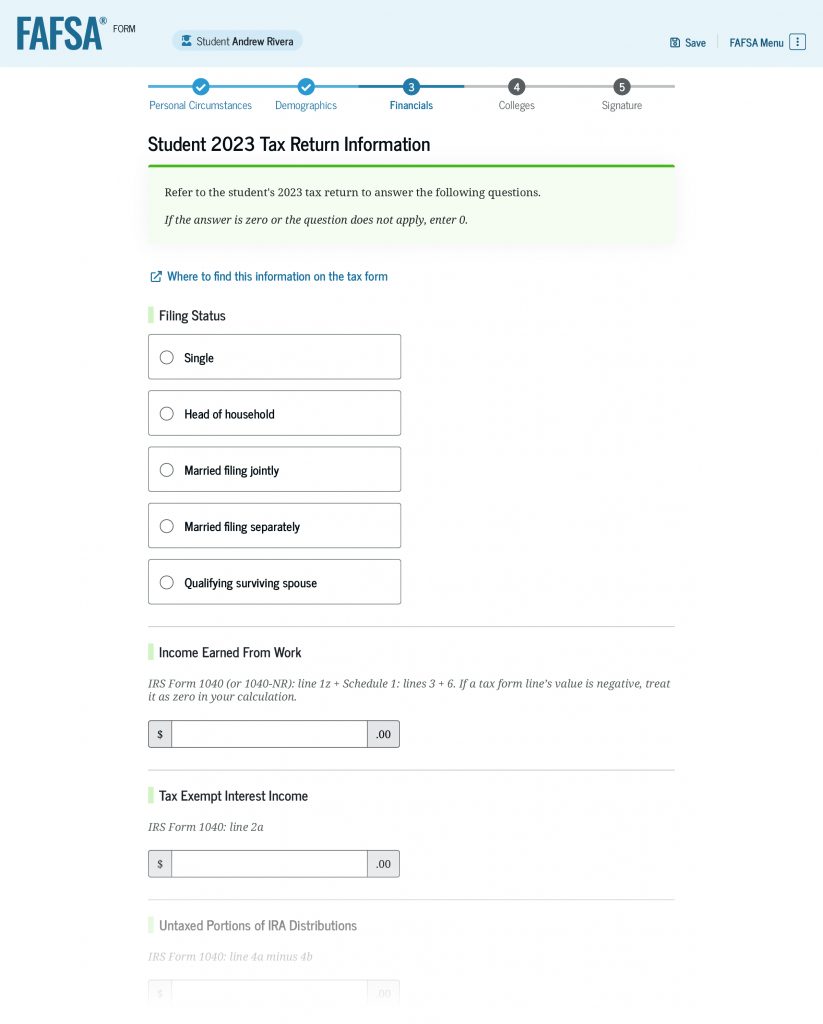 Screenshot of the “Student Financials” section. There are questions and empty text boxes to fill out about 2023 tax return information, including tax filing status; income earned from work; tax exempt interest income; and untaxed portions of IRA distributions.