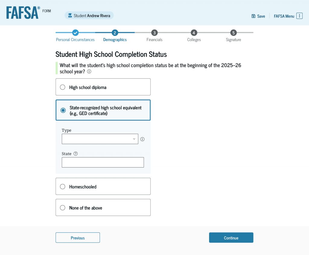 Screenshot continuation of the “Student Demographics” section, which asks students to select their high school completion status for the 2025–26 school year. The student selected “State-recognized high school equivalent (e.g., a GED certificate)” and will now need to select the type and the issuing state.