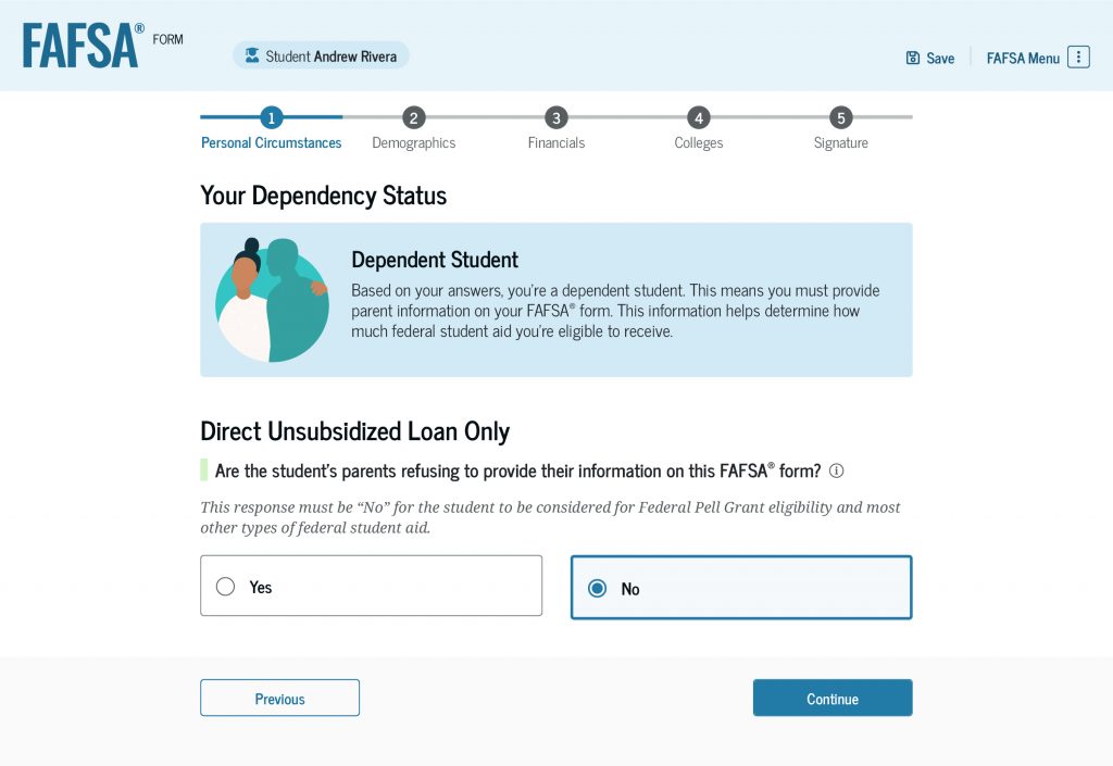 Screenshot continuation of the “Personal Circumstances” section, which informs the student that, based on their answers in the previous section, they are determined to be a dependent student. Below that, the student is asked if they would like to apply for a Direct Unsubsidized Loan only.